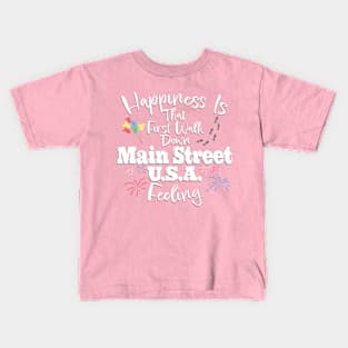 Happiness Is That First Walk Down Main Street USA Kids T-Shirt